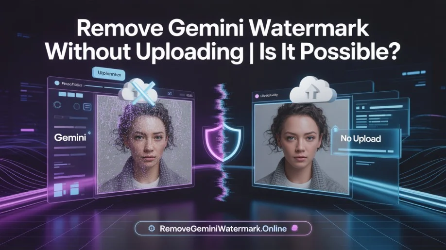 Remove Gemini Watermark Without Uploading | Is It Possible?